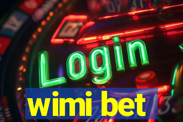 wimi bet